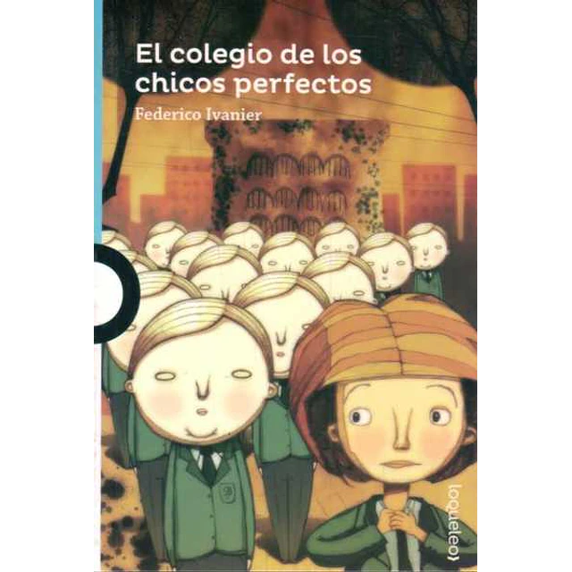 El colegio de los chicos perfectos
