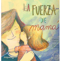 Fuerza de mama, la - La fuerza de papa