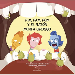Pim pam pom y el raton morfa grosso