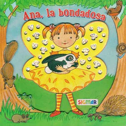 Ana, la bondadosa