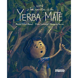 Katu y los secretos de la yerba mate