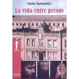 La vida entre presos