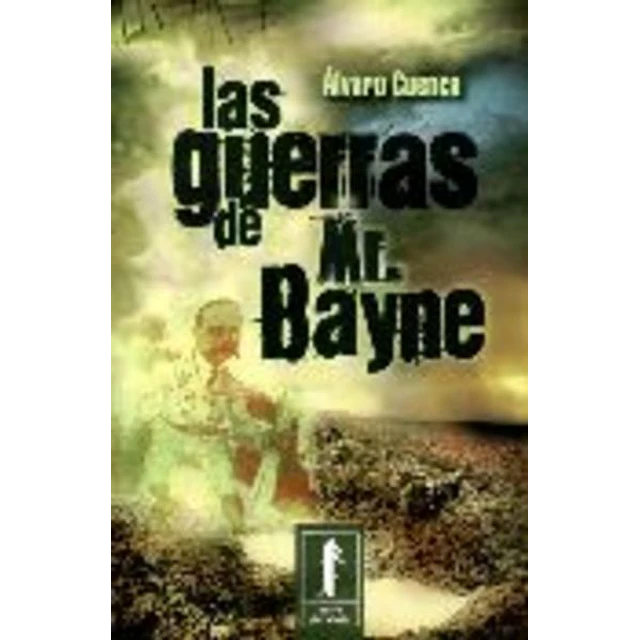 Las guerras de mr. Bayne