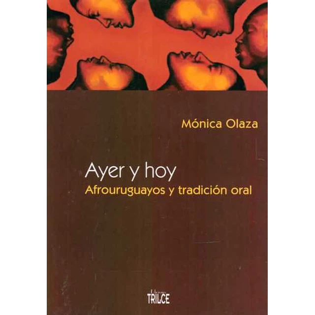 Ayer y hoy. Afrouruguayos y tradicion oral