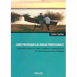 Que protegen las areas protegidas?