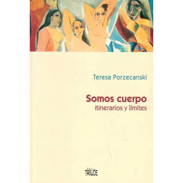 Somos cuerpo: Itinerarios y limites