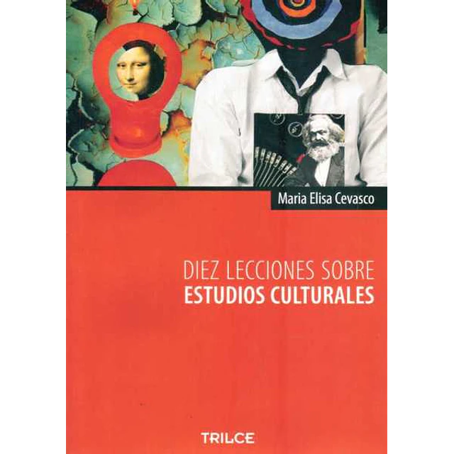 Diez lecciones sobre estudios culturales
