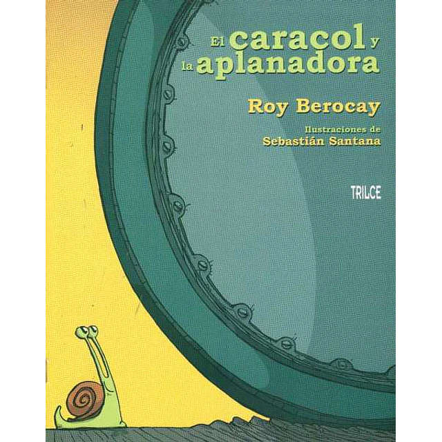 El caracol y la aplanadora