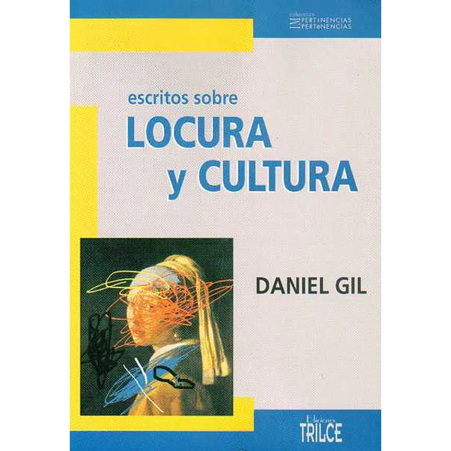Escritos sobre locura y cultura