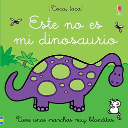 Este no es mi dinosaurio ¡Toca toca!