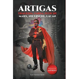 Artigas. Tragedia farsa fetiche