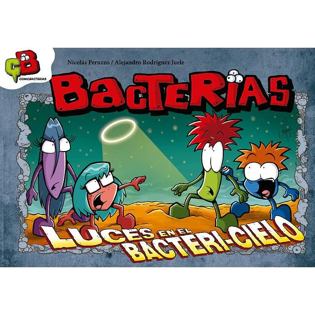 Bacterias 3. Luces en el bacteri-Cielo