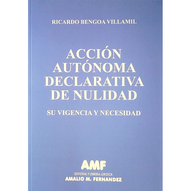 Accion autonoma declarativa de nulidad