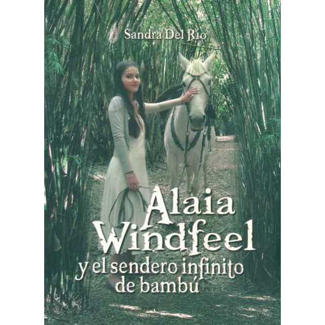Alaia windfeel y el sendero infinito de bambu