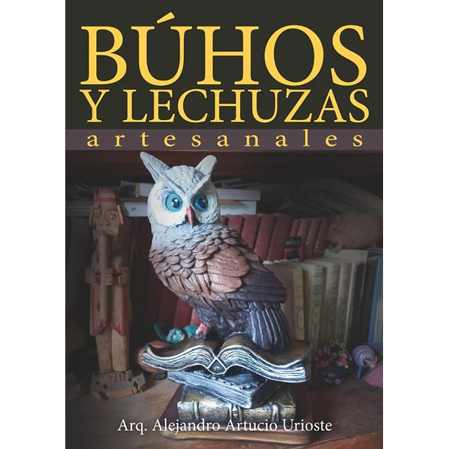 Buhos y lechuzas artesanales
