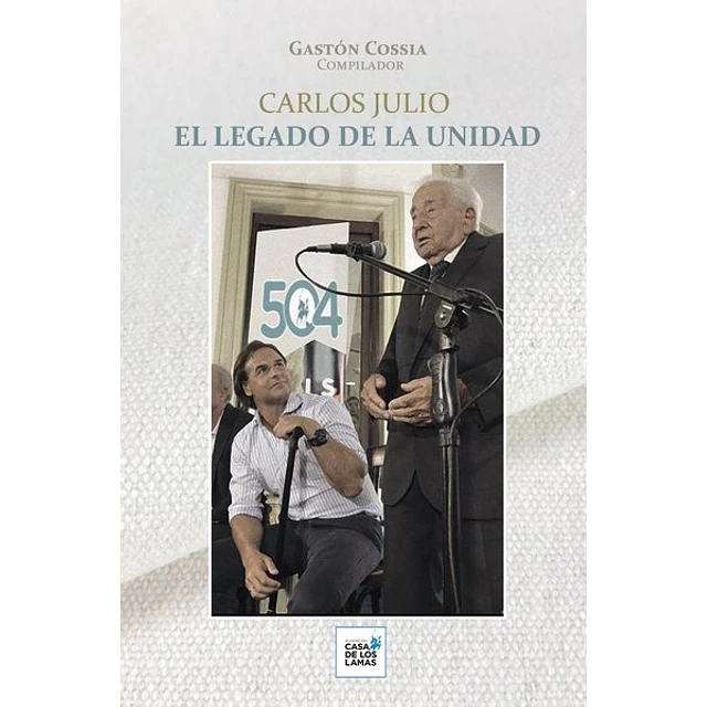Carlos julio, el legado de la unidad