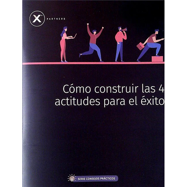 Como construir las 4 actitudes para el exito