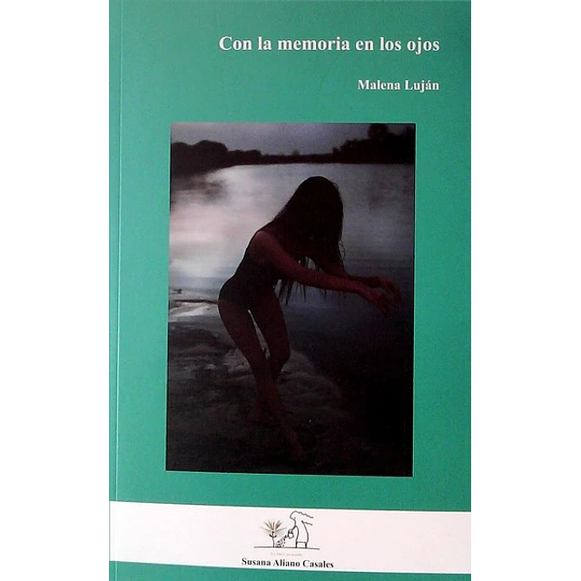 Con la memoria en los ojos