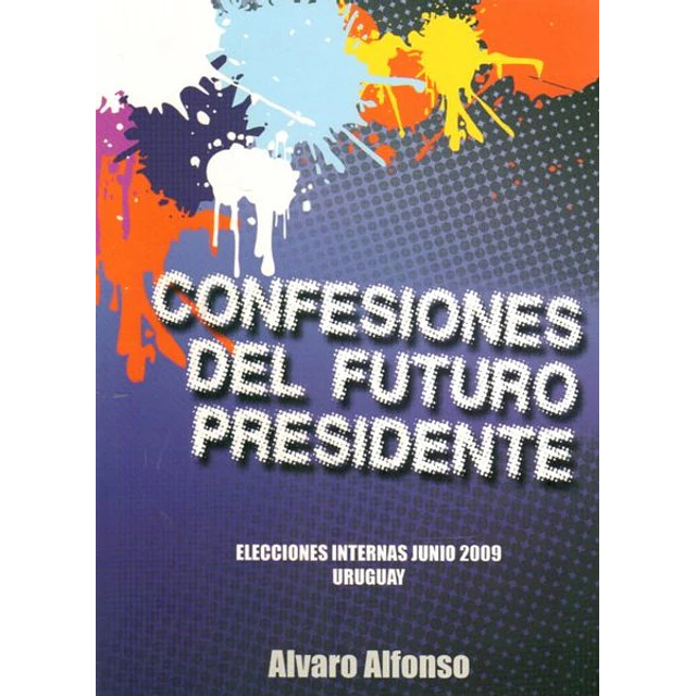Confesiones del futuro presidente
