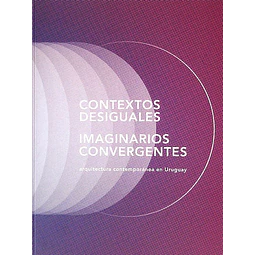 Contextos desiguales imaginarios convergentes
