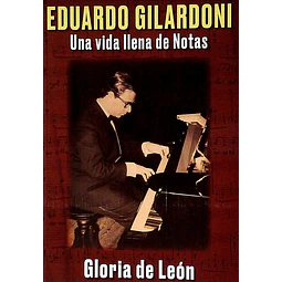 Eduardo gilardoni. Una vida llena de notas