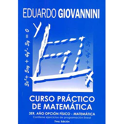 Curso practico de matematica. 3er año opcion fisico - Matematica. Fisica