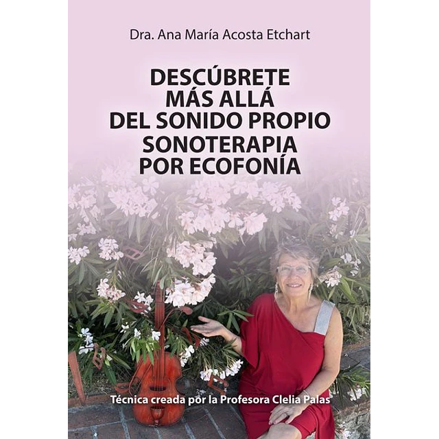 Descubrete mas alla del sonido propio. Sonoterapia por ecofonia