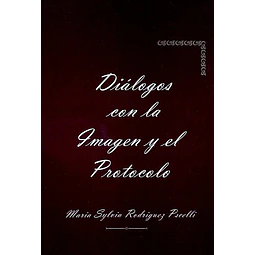 Dialogos con la imagen y el protocolo