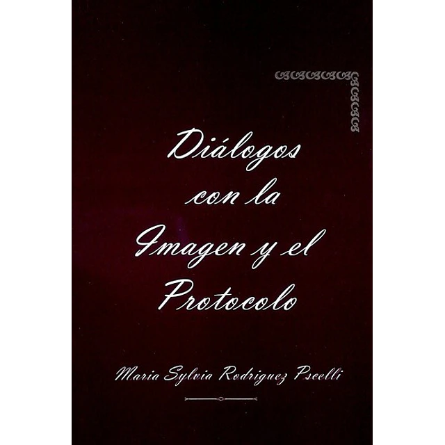 Dialogos con la imagen y el protocolo