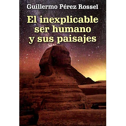 El inexplicable ser humano y sus paisajes