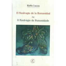 El naufragio de la humanidad,. O naufragio da humanidade