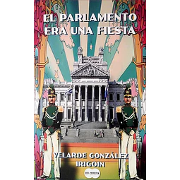 El parlamento era una fiesta