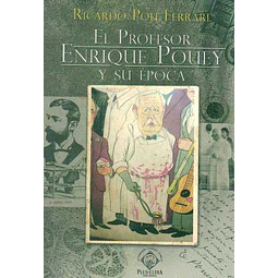 El profesor enrique pouey y su epoca