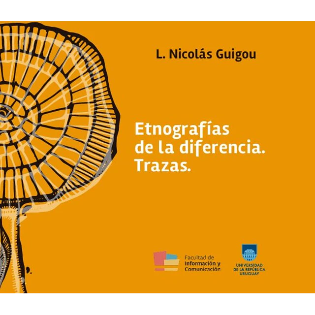 Etnografias de la diferencia. Trazas