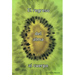 El regreso del alma al cuerpo