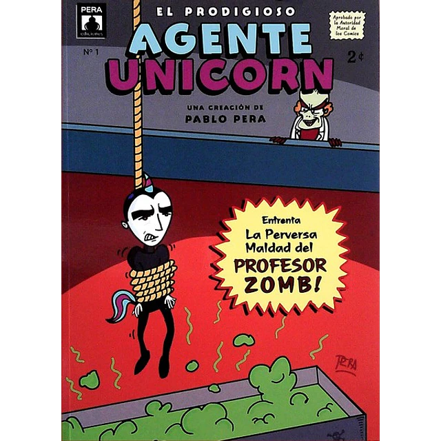 El prodigioso agente unicorn. Enfrenta la perversa maldad del profesor zomb!