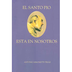 El santo pio esta entre nosotros