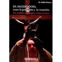 El sacerdocio, entre la profesion y la vocacion
