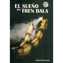 El sueño del tren bala