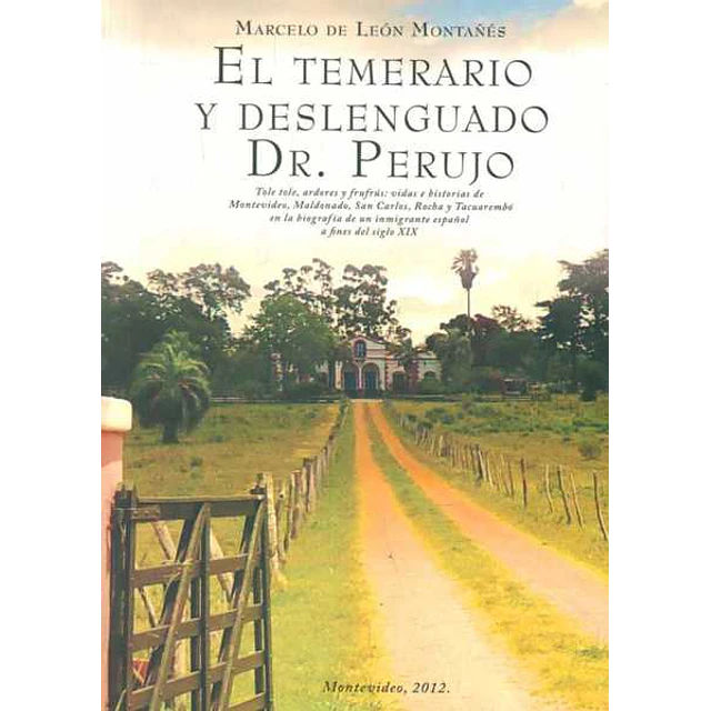 El temerario y deslenguado dr. Perujo