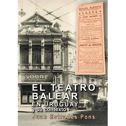 El teatro balear en uruguay y su contexto