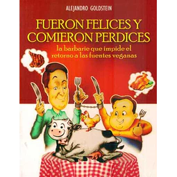 Fueron felices y comieron perdices