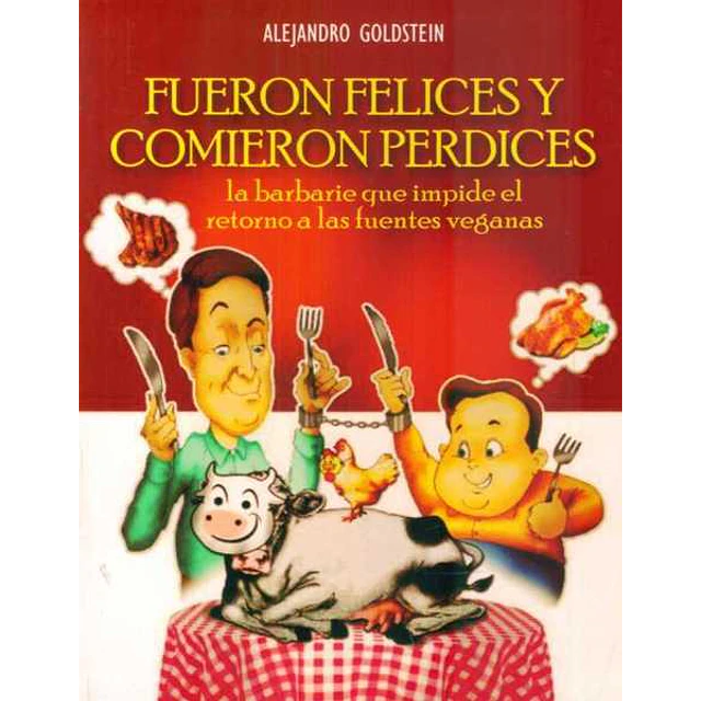 Fueron felices y comieron perdices