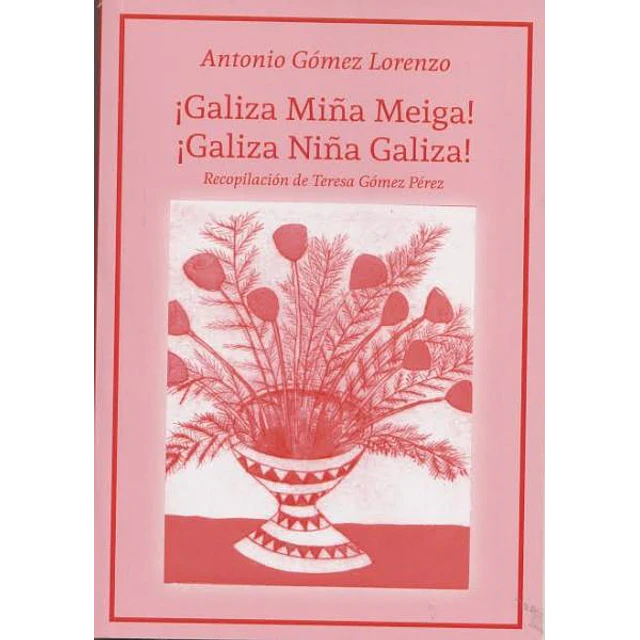 Galiza miña meiga! ¡Galiza niña galiza!