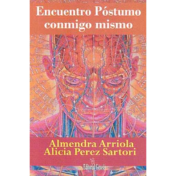 Encuentro postumo conmigo mismo
