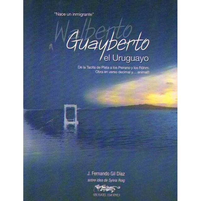 Guayberto el uruguayo