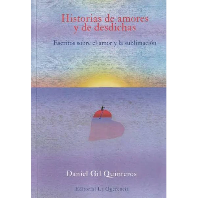 Historias de amores y de desdichas