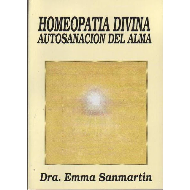 Homeopatia divina -Autosanacion del alma