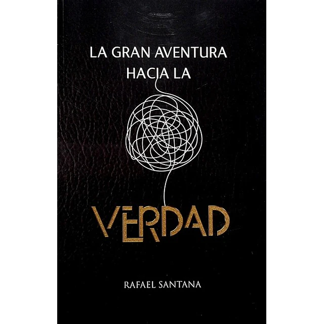 La gran aventura hacia la verdad