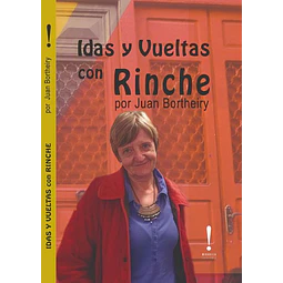 Idas y vueltas con rinche